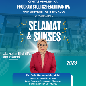 Dosen S2 Pendidikan IPA UNIB Raih Pendanaan Riset dan Pengembangan DPPM Kemdiktisaintek Tahun 2026 pada Skema Penelitian Tesis Magister